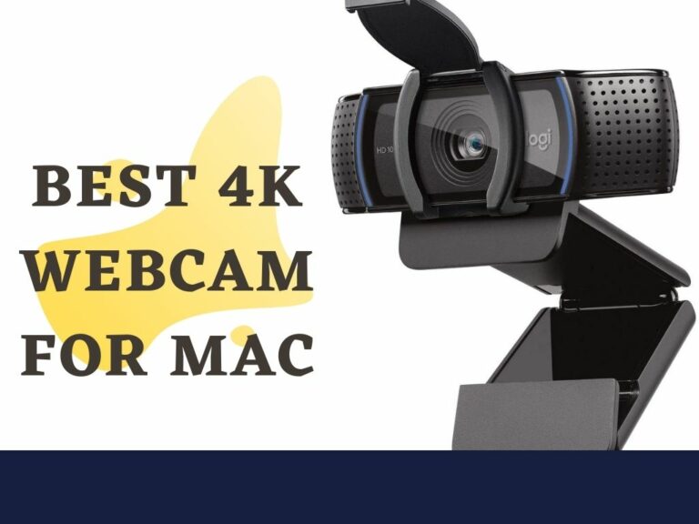 4 Best 4K Webcam For Mac In 2022