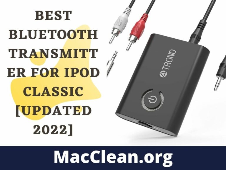 Best Bluetooth Transmitter for iPod Classic [Updated 2022]